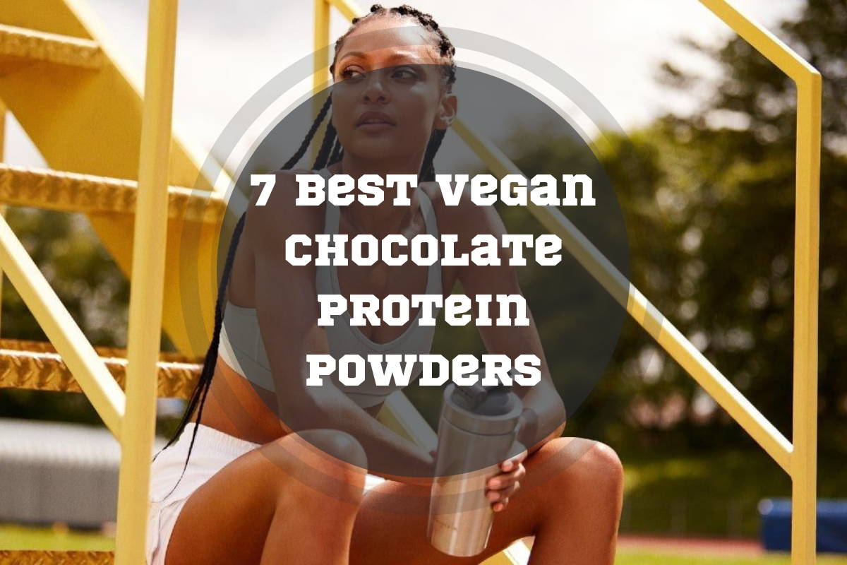 Best Vegan Chocolate Protein Powders In Torokhtiy Weightlifting