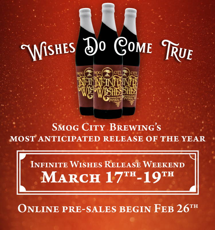Smog City Brewing Infinite Wishes Weekend March 17th-19th