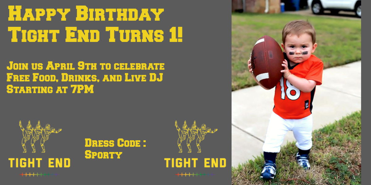  Tight End turns 1 promotional image
