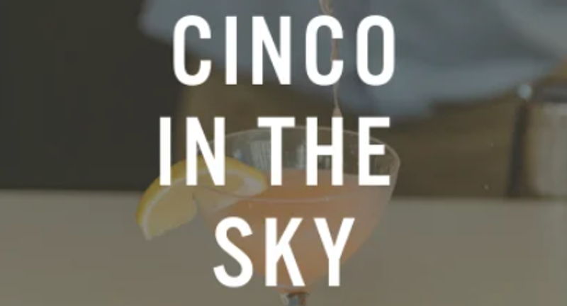 Cinco in the Sky at Aerial Kitchen & Bar
