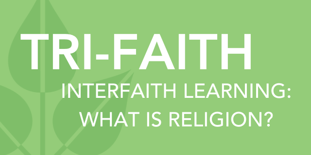Interfaith Learning: What is Religion? promotional image