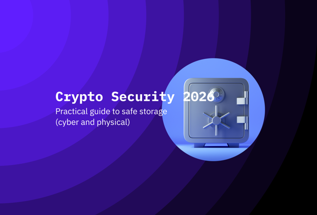 Crypto Security 2026: a practical guide to safe storage (cyber and physical)