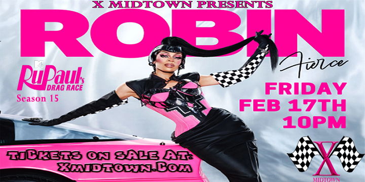 X Midtown presents ROBIN FIERCE from RuPaul’s Drag Race Season 15  Feb 17th promotional image