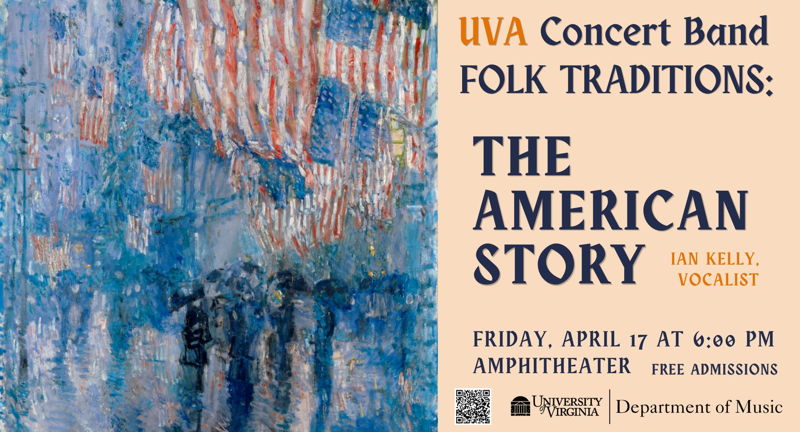 UVA Concert Band: "Folk Traditions: The American Story"