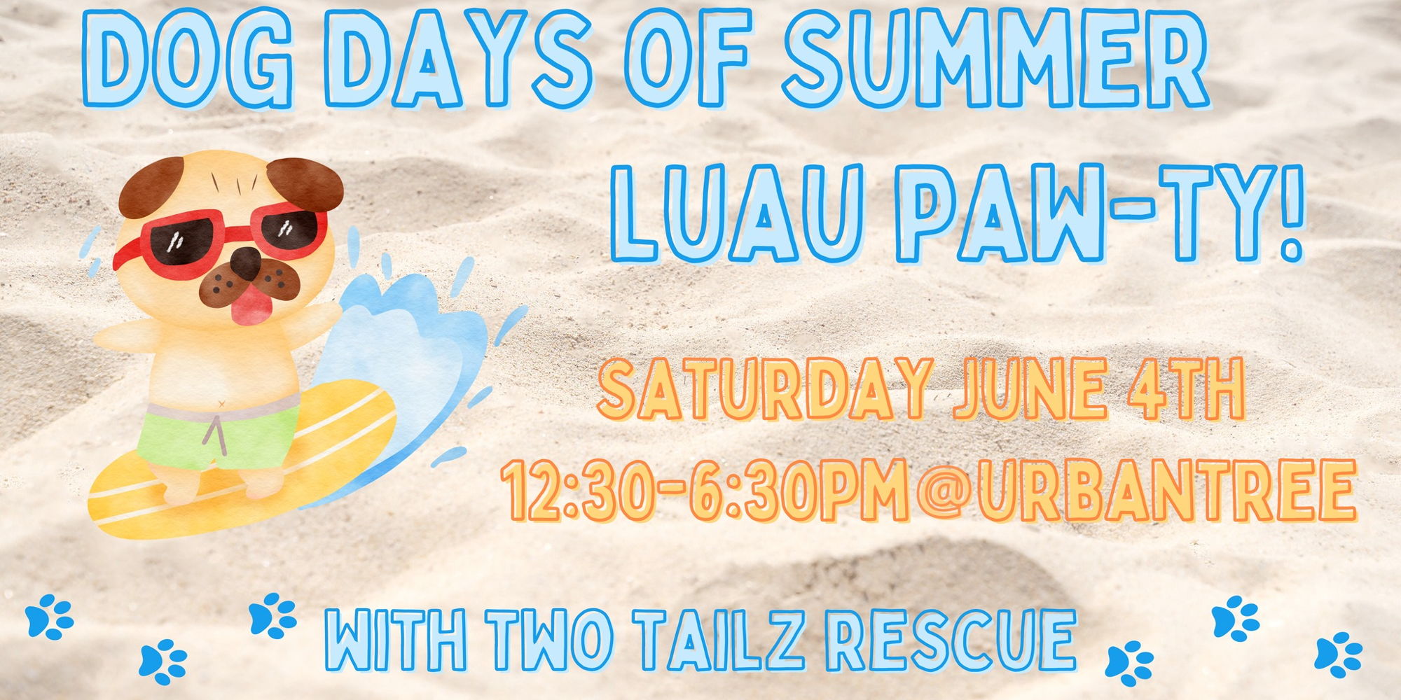 Dog Days of Summer: Luau Paw-ty with Two Tailz Rescue! promotional image