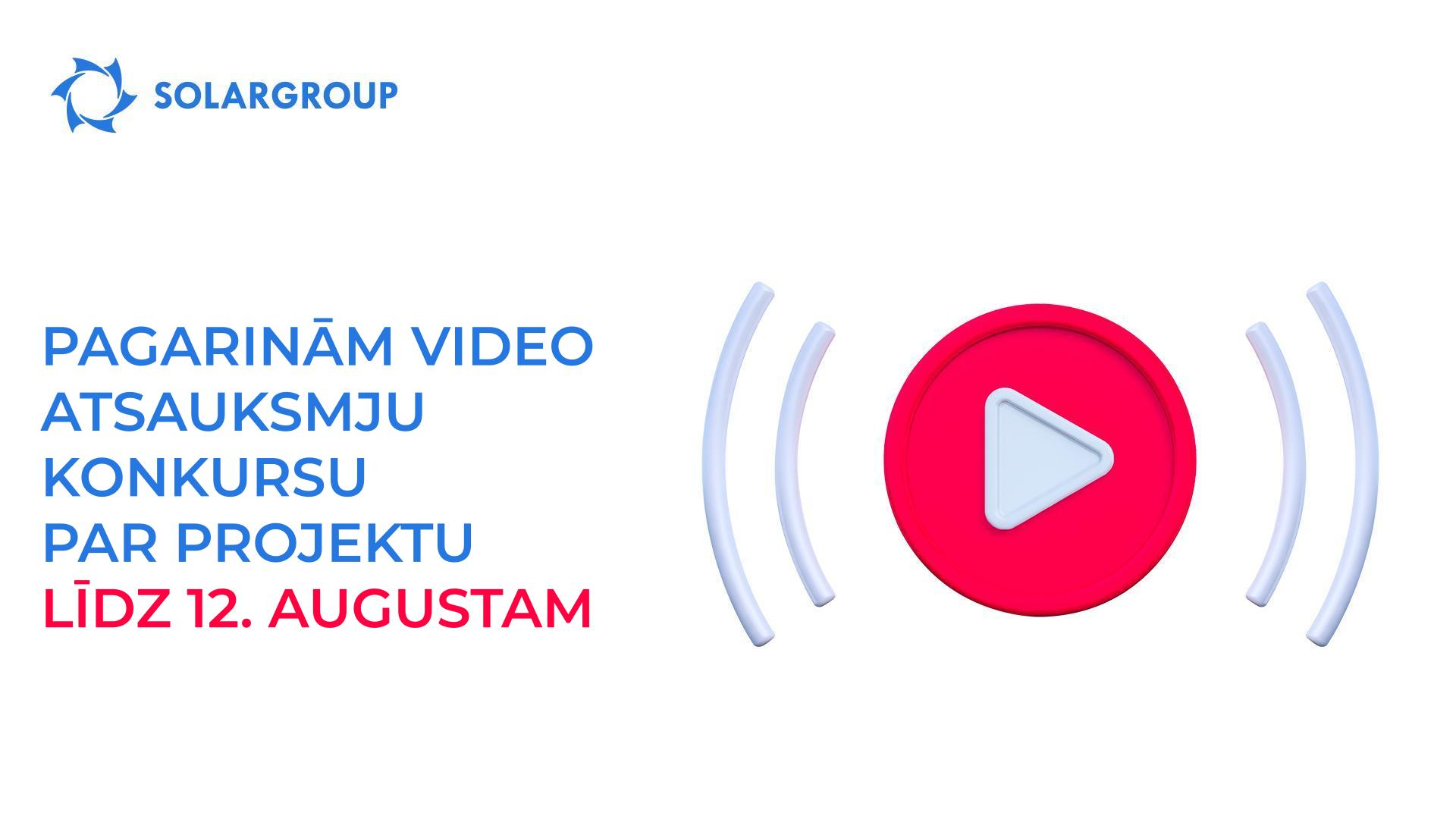 Pagarinām video atsauksmju konkursu par projektu līdz 12. augustam
