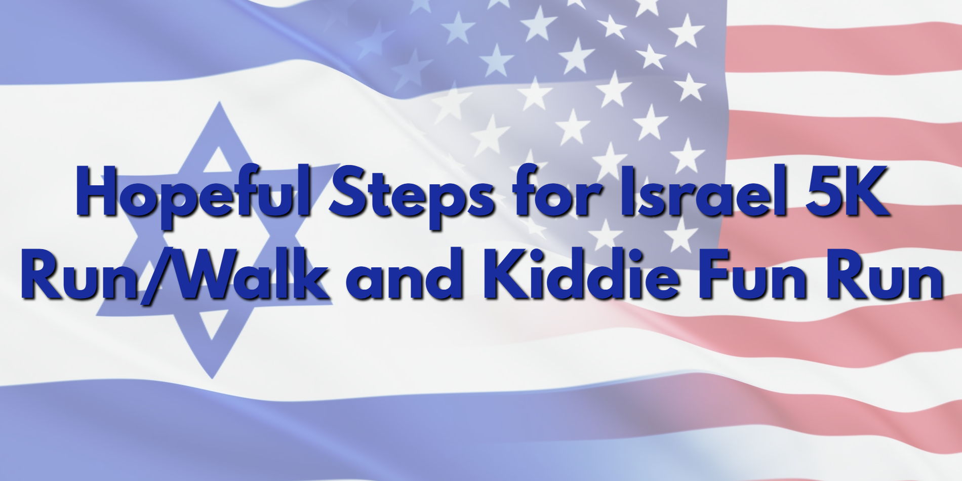 Hopeful Steps for Israel 5K Run/Walk and Kiddie Fun Run promotional image