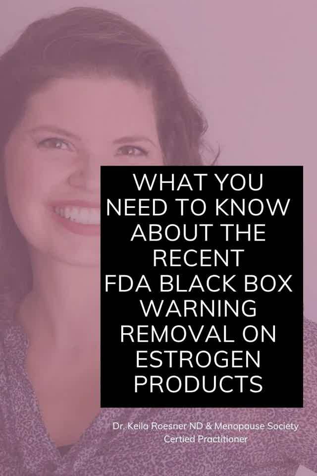 FDA Lifts Black Box Warning on Low-Dose Vaginal Estrogen Use