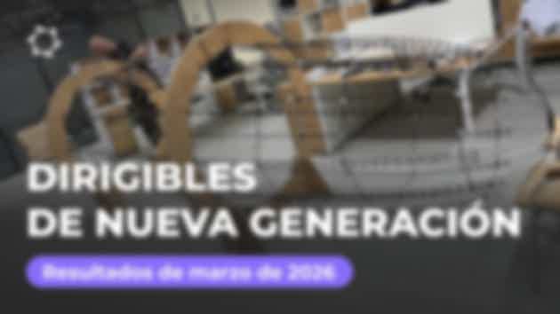 Resumen de marzo: proyecto «Dirigibles de nueva generación»
