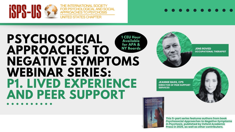 Psychosocial Approaches to Negative Symptoms in Psychosis Series: Session 1 "Lived Experience and Peer Support"