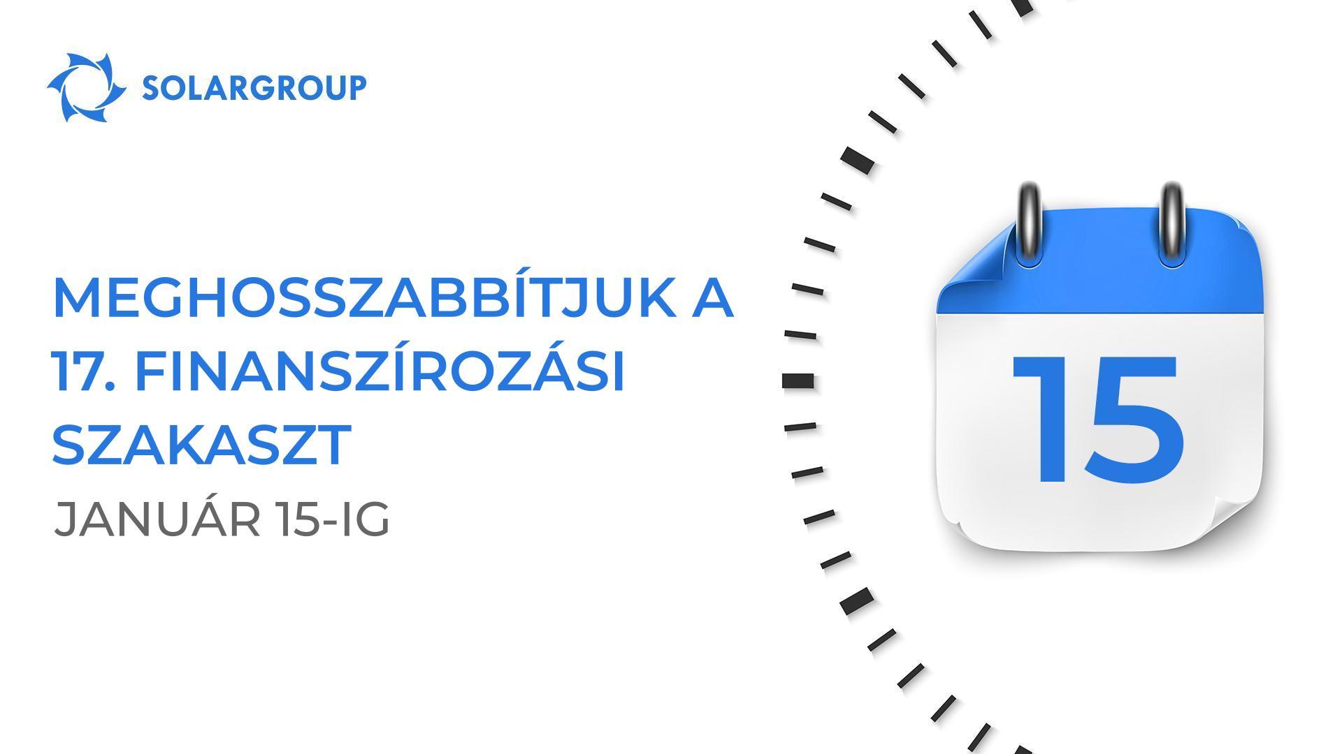 Meghosszabbítjuk a projektfinanszírozás 17. szakaszát január 15-ig bezárólag