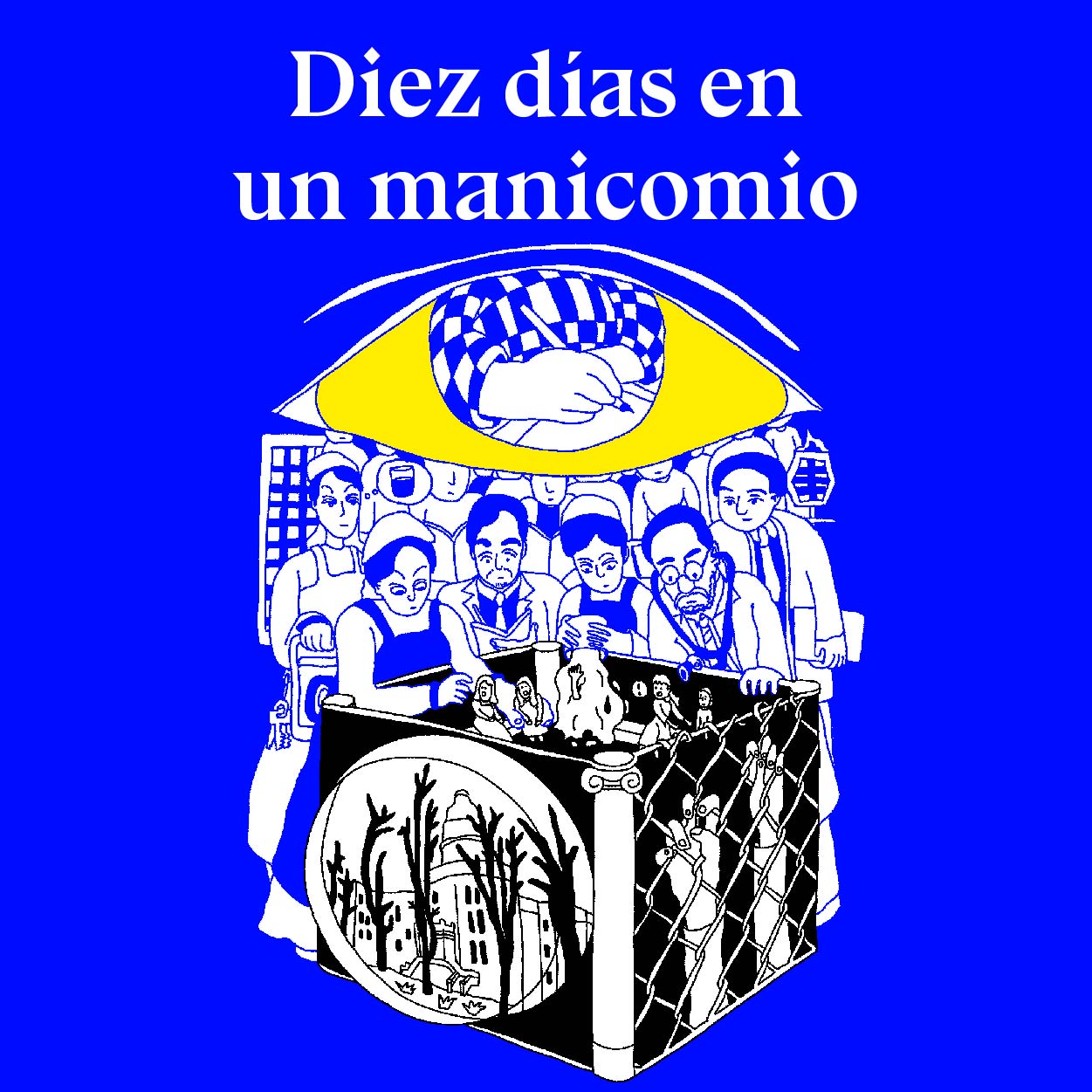 Diez días en un manicomio