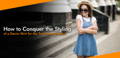Steps to Consider While Buying the Seasonal Clothes