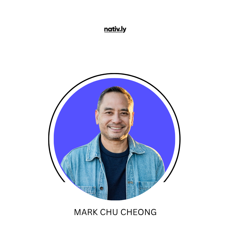 Mark Chu Cheong - nativ.ly | LinkedIn