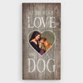 All I need is love and a Boxer dog canvas wall art