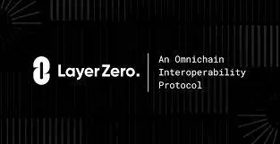 Layer Zero Crypto - Omnichain Interoperability Protocol