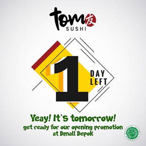 Tom Sushi: PROMO Special Opening DMALL Depok 15K FOR ALL COLORPLATE! sampai 09/26/2019