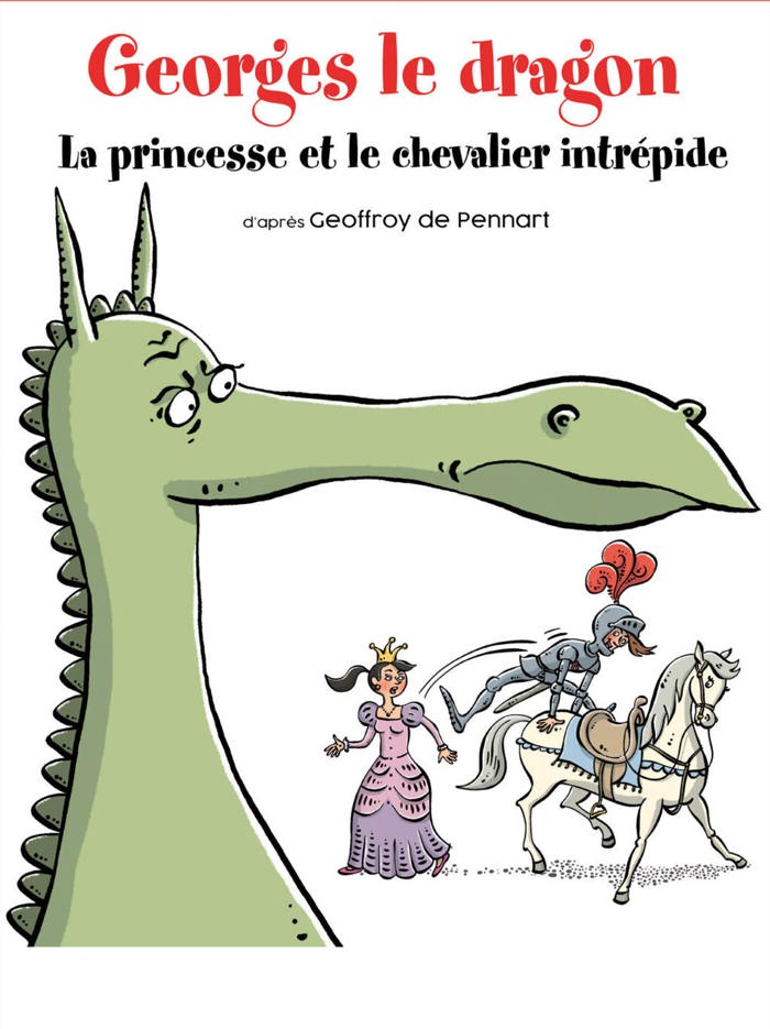 Georges le Dragon, la Princesse et le Chevalier Intrépide