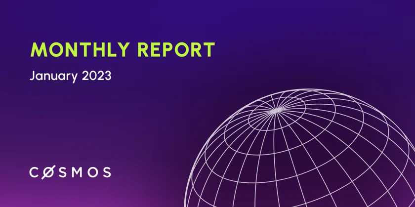 Cosmos | Monthly report — January 2023