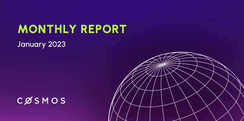 Cosmos | Monthly report — January 2023