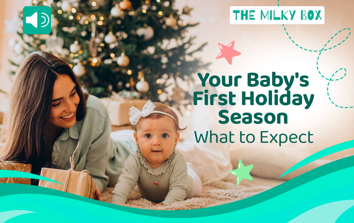 Your Baby's First Holiday Season | The Milky Box