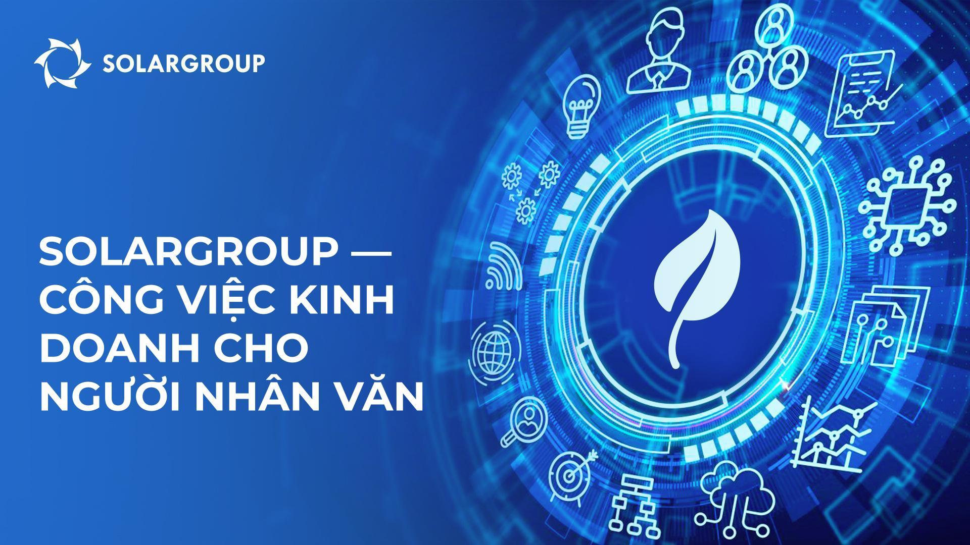 SOLARGROUP - Công việc kinh doanh cho người nhân văn