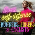 the-best-self-defense-products-for-runners-hikers-bicyclists