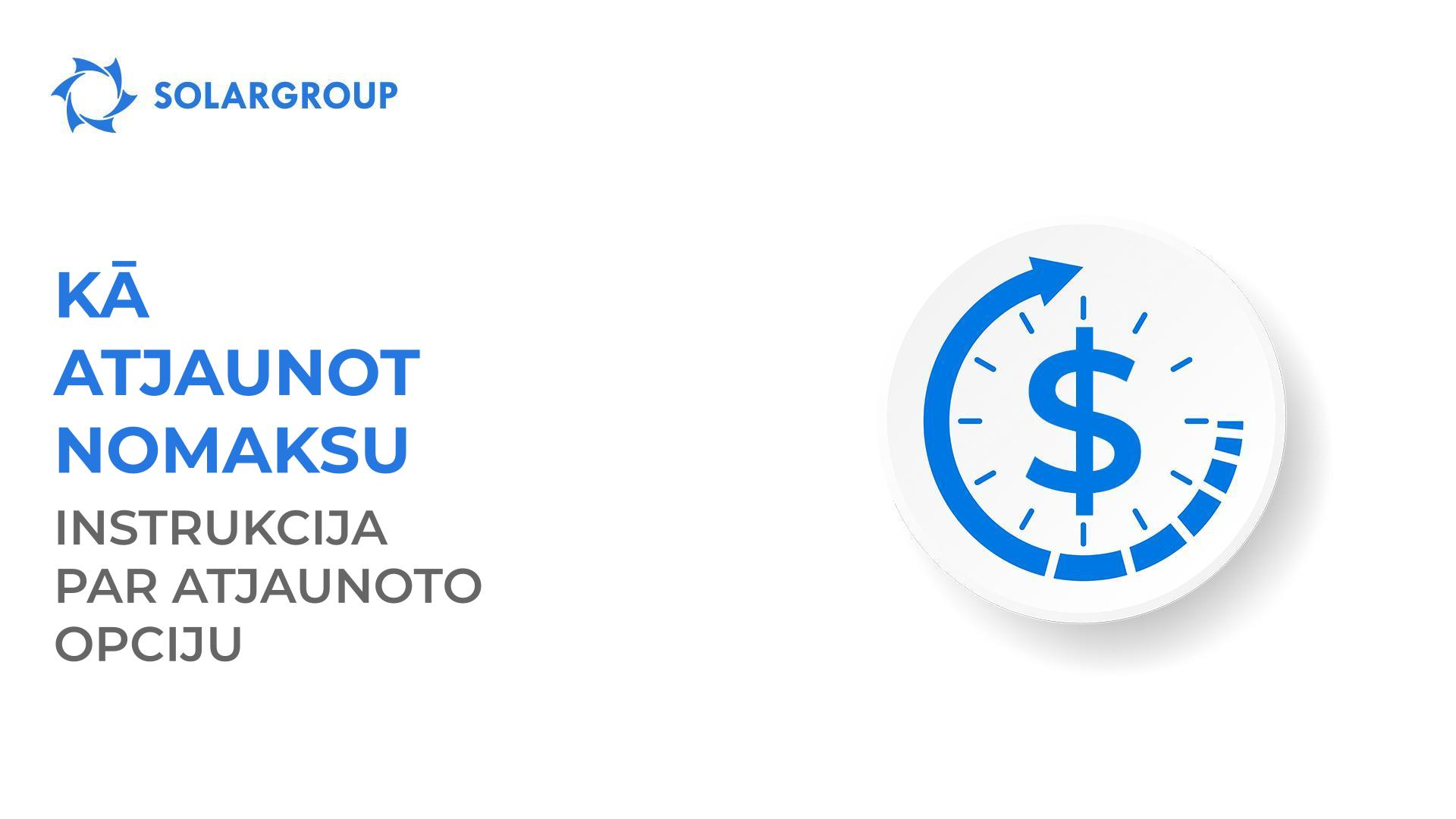 Kā atjaunot nomaksu: instrukcija par atjaunoto opciju