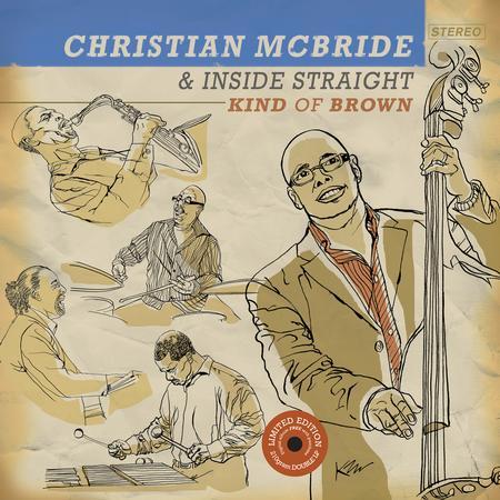 Christian McBride & Inside Straight - Kind of Brown 2 L...