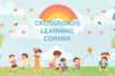 Crossroads Learning Corner