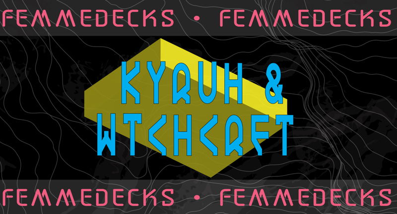 KYRUH & WTCHCRFT :: Techno :: FemmeDecks