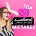 ten-common-situational-awareness-mistakes
