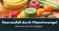 haarausfall vitaminmangel
