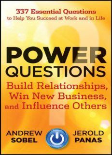 Power Questions: Build Relationships, Win New Business, and Influence Others PDF (180 Pages)