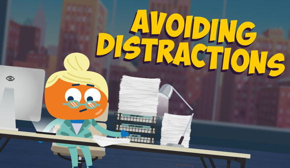 Avoiding Distractions