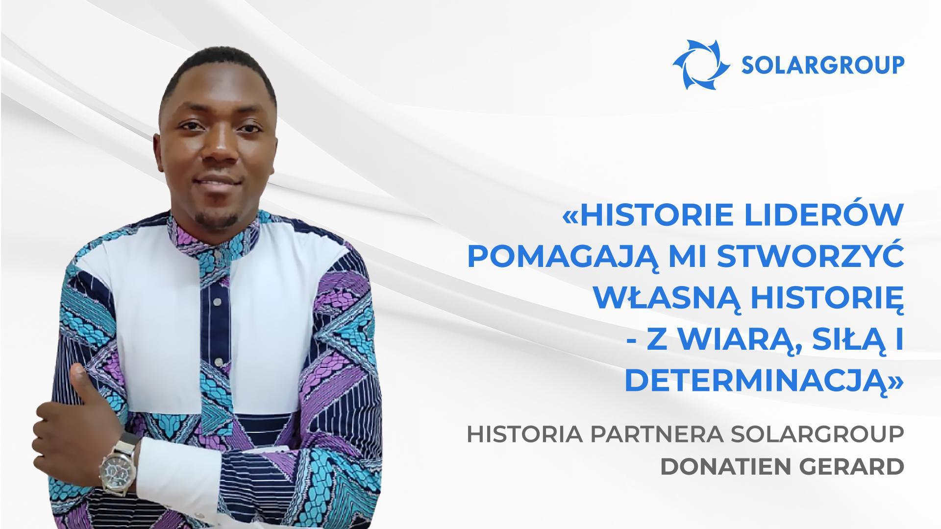 Praca dla radości i satysfakcji | Historia partnera Donatien Gerard Nazywam się Donatien Gerard. Jestem z Kamerunu, z miasta Bafoussam.
