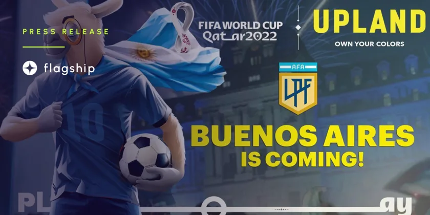 The Argentine Football Association (AFA) Partners With Upland To Expand The Realm Of Fandom Of The First Division Of Argentina To The Metaverse