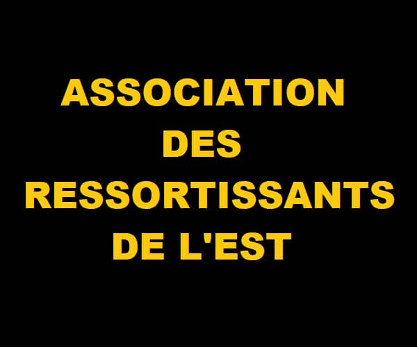 ASSOCIATION DES RESSORTISSANTS DE L'EST