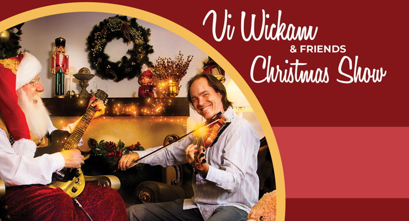 Vi Wickam & Friends Christmas Show - Family Friendly Matinee