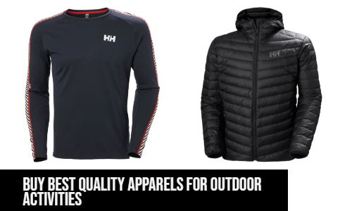 Buy best quality apparels for outdoor activities