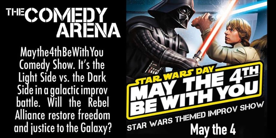 4:00 PM - Star Wars Themed May the 4th Be With You Comedy Show promotional image