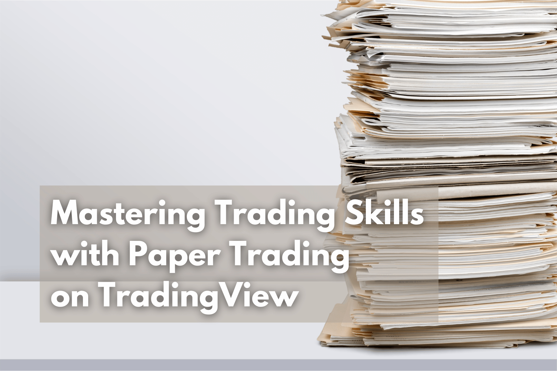 Mastering Trading Skills with Paper Trading on TradingView