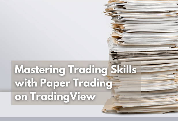 Mastering Trading Skills with Paper Trading on TradingView