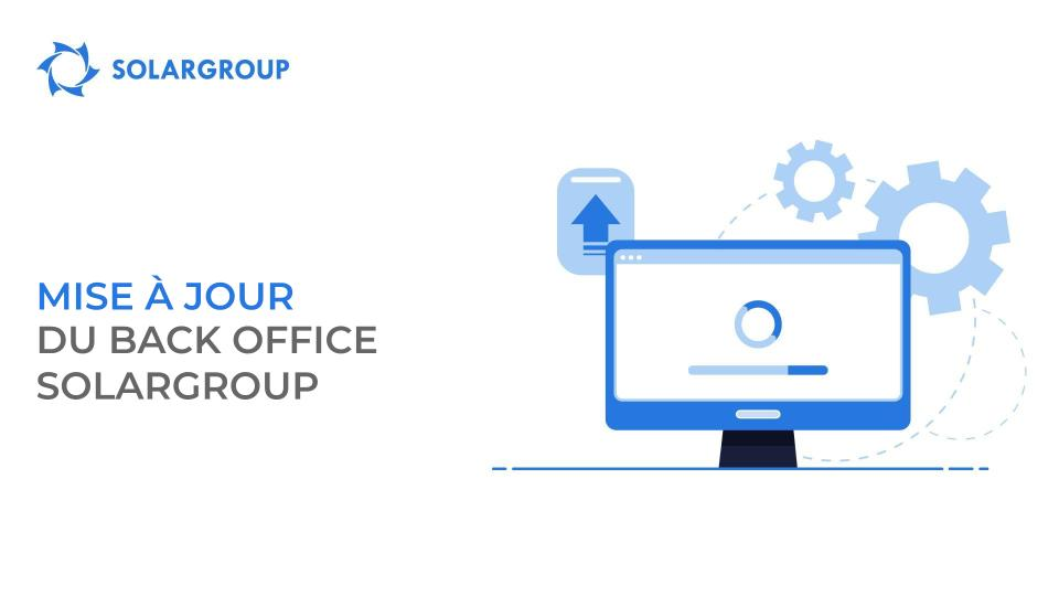 Mise à jour du back office SOLARGROUP