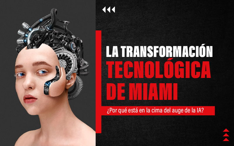 featured image for story, ¿Por qué Miami lidera el auge TECNOLÓGICO y la INTELIGENCIA ARTIFICIAL?