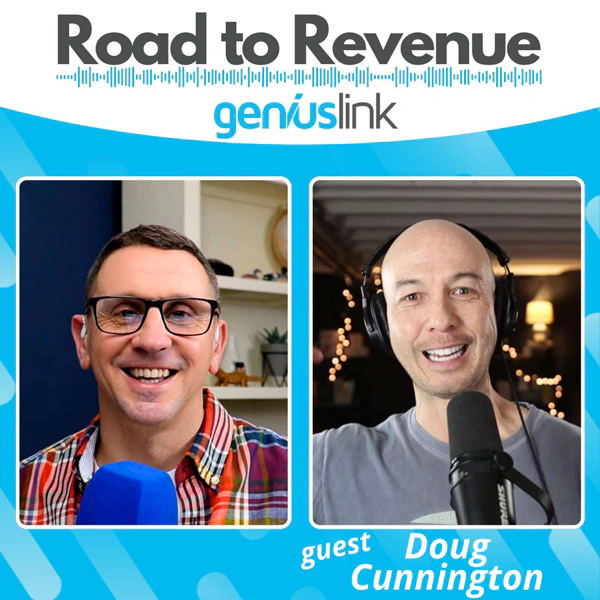 Doug Cunnington Road to Revenue Podcast - Ep 2