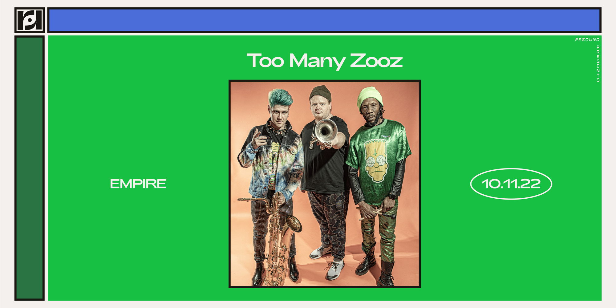 Resound Presents: Too Many Zooz @ Empire Garage on Oct 11th promotional image