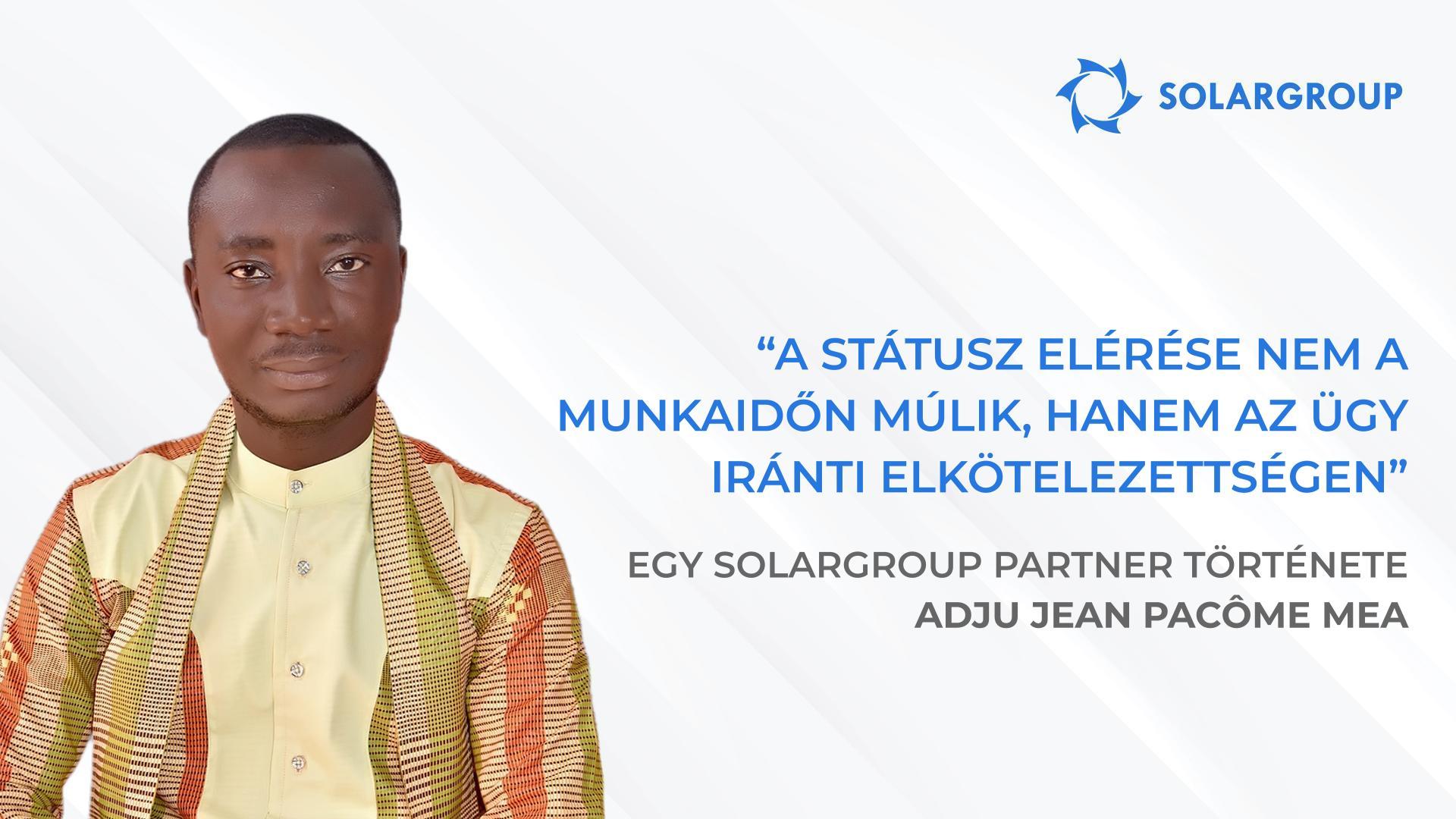 Az az álmom, hogy javítsam a pénzügyi műveltséget az országomban | Egy SOLARGROUP partner, Adju Jean Pacôme Mea története