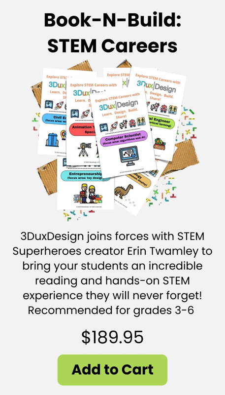 Book-N-Build STEM Careers kit, blends hands on learning and STEM with ELA. as students explore STEM careers build with recycled materials and 3DuxDesign materials.