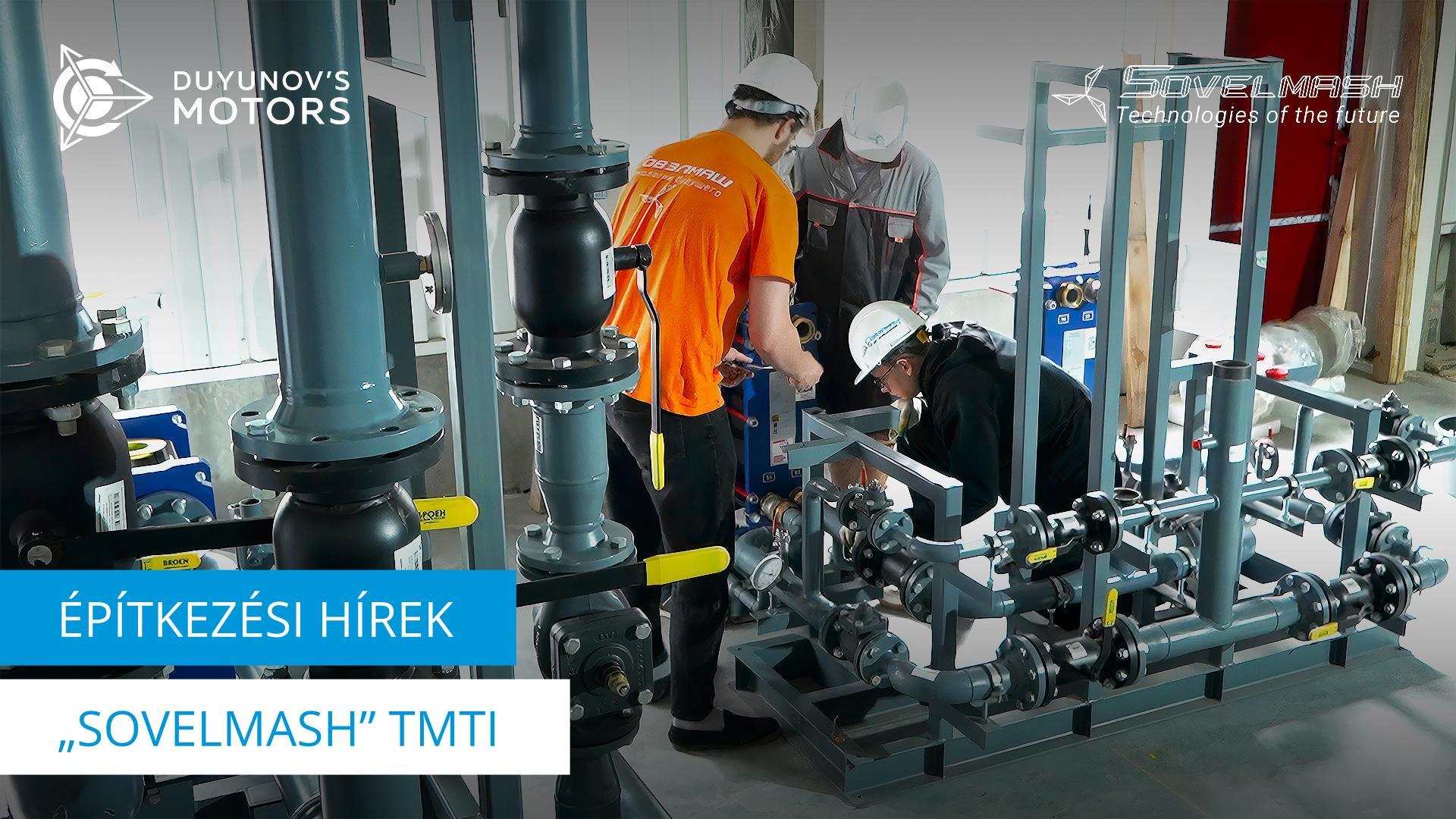 „Sovelmash" TMTI építkezés ma | Fűtőberendezések telepítése, külső hálózatok ellenőrzése és geodéziai felmérése és egyéb munkálatok